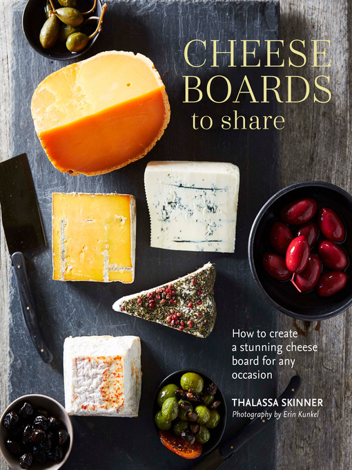 Title details for Cheese Boards to Share by Thalassa Skinner - Available
